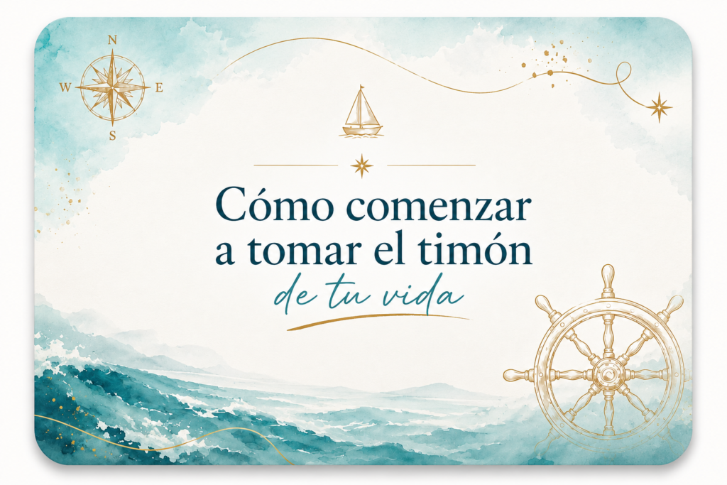 Portada del curso digital Cómo comenzar a tomar el timón de tu vida de Mujeres Explorando.